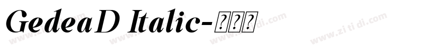 GedeaD Italic字体转换 GedeaD Italic字体转换
